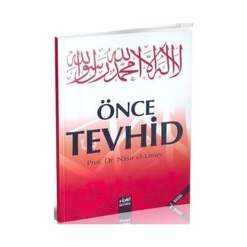 Önce Tevhid - nasir el umer