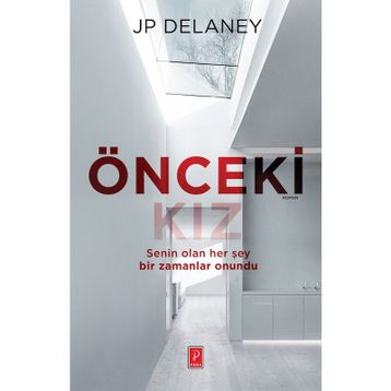 Önceki Kız - J. P. Delaney