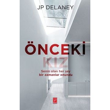 Önceki Kız - J. P. Delaney