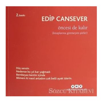 Öncesi de Kalır - Edip Cansever