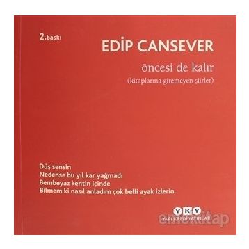 Öncesi de Kalır - Edip Cansever