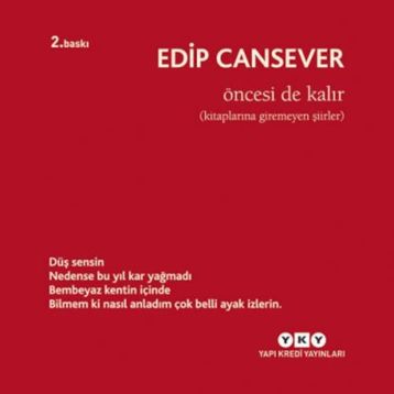 Öncesi de Kalır - Edip Cansever