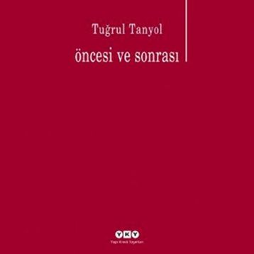 Öncesi Ve Sonrası - Tuğrul Tanyol