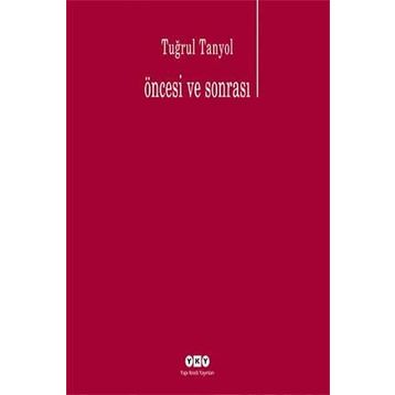 Öncesi Ve Sonrası - Tuğrul Tanyol