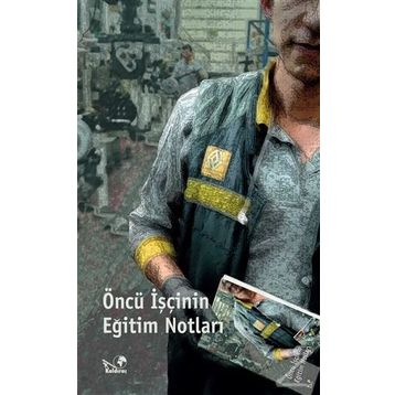 Öncü İşcinin Eğitim Notları