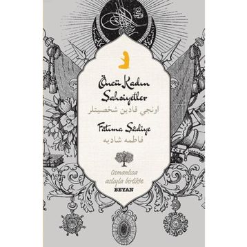 Öncü Kadın Şahsiyetler - Fatıma Şadiye