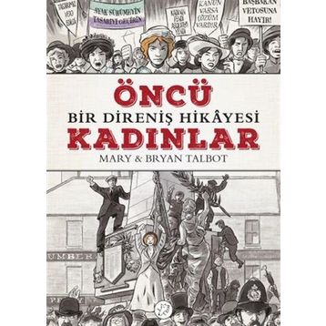 Öncü Kadınlar - Mary Talbot