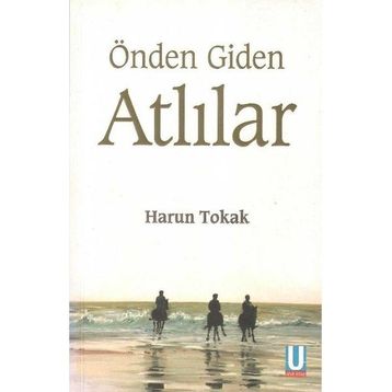 Önden Giden Atlılar - Harun Tokak