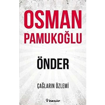 Önder - Çağların Özlemi - Osman Pamukoğlu