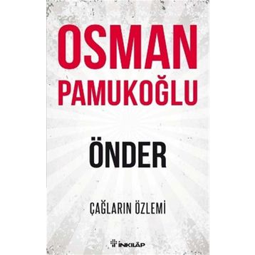 Önder - Çağların Özlemi - Osman Pamukoğlu
