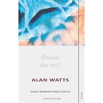 Önemi Var Mı Alan Watts