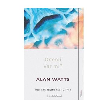 Önemi Var Mı Alan Watts