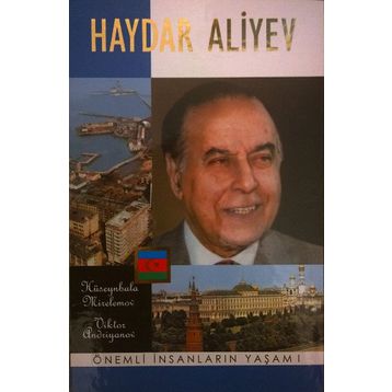 Önemli İnsanların Yaşamı - Haydar Aliyev