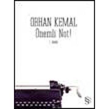 ÖNEMLİ NOT! - ORHAN KEMAL