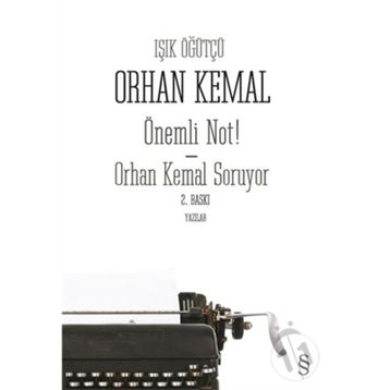 ÖNEMLİ NOT! - ORHAN KEMAL
