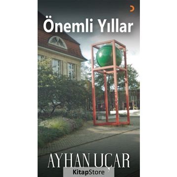 Önemli Yıllar - Ayhan Uçar