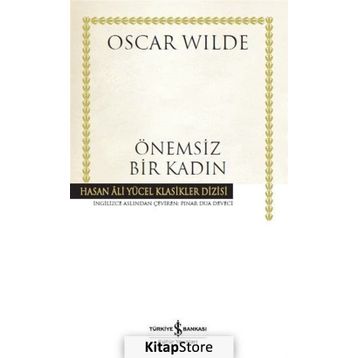 Önemsiz Bir Kadın - Oscar Wilde