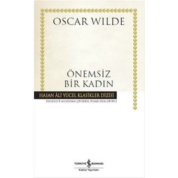 Önemsiz Bir Kadın - Oscar Wilde
