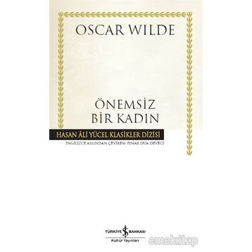 Önemsiz Bir Kadın - Oscar Wilde