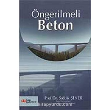 ÖNGERİLMELİ BETON - ENGIN KEYDER
