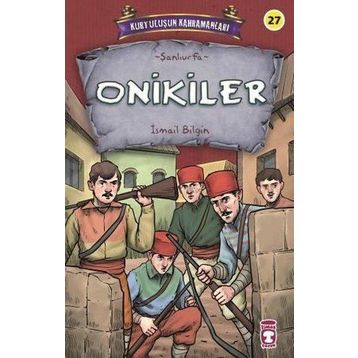 Onikiler - Kurtuluşun Kahramanları 3 - İsmail Bilgin