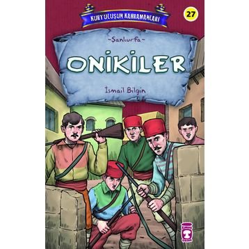 Onikiler - Kurtuluşun Kahramanları 3 - İsmail Bilgin