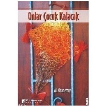 ONLAR ÇOCUK KALACAK - ALI OZANEMRE