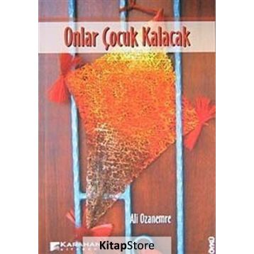 ONLAR ÇOCUK KALACAK - ALI OZANEMRE