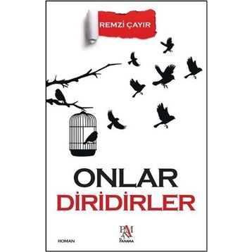 Onlar Diridirler - Remzi Çayır