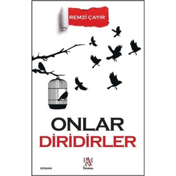 Onlar Diridirler - Remzi Çayır