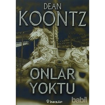 Onlar Yoktu - Dean Koontz