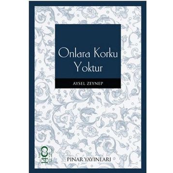 ONLARA KORKU YOKTUR - AYSEL ZEYNEP