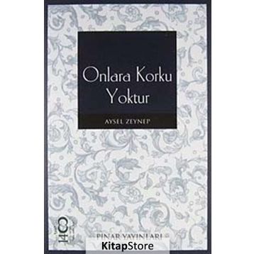 ONLARA KORKU YOKTUR - AYSEL ZEYNEP