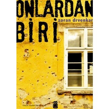 ONLARDAN BIRI - ZORAN DRVENKAR