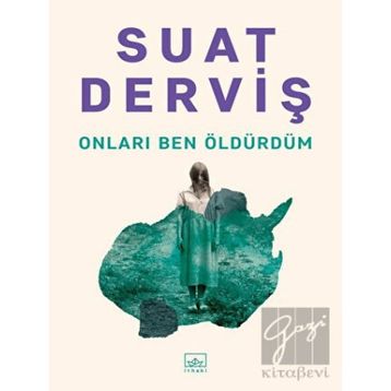 Onları Ben Öldürdüm - Suat Derviş