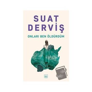 Onları Ben Öldürdüm - Suat Derviş