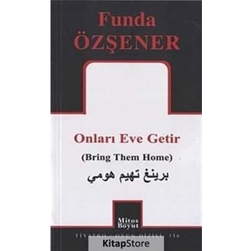 Onları Eve Getir - Funda Özşener