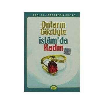 ONLARIN GÖZÜYLE İSLAM'DA KADIN - ABDÜLAZİZ HATIP