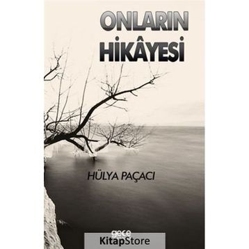 Onların Hikayesi - Hülya Paçaci
