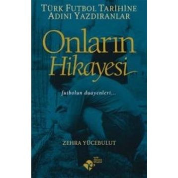 Onların Hikayesi - Zehra Yücebulut