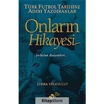 Onların Hikayesi - Zehra Yücebulut