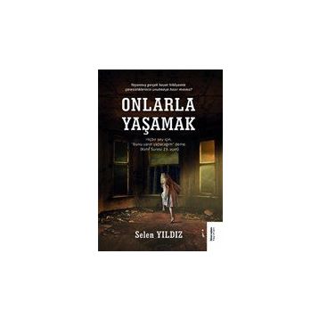 Onlarla Yaşamak - Selen Yıldız