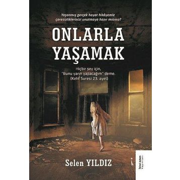 Onlarla Yaşamak - Selen Yıldız