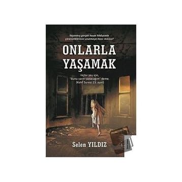 Onlarla Yaşamak - Selen Yıldız
