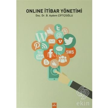 Online İtibar Yönetimi - Doç.Dr. Başak Aydem Çiftçioğlu