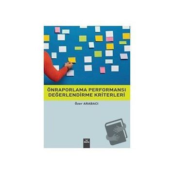 Önraporlama Performansı Değerlendirme Kriterleri - Özer Arabacı