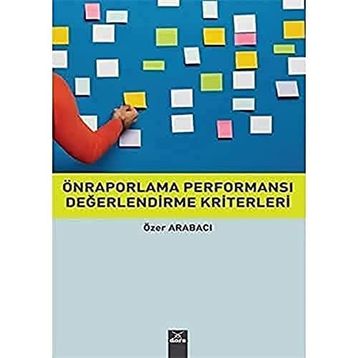 Önraporlama Performansı Değerlendirme Kriterleri - Özer Arabacı