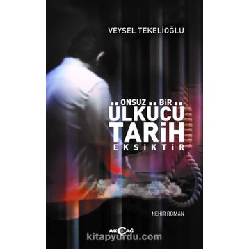 Onsuz Bir Ülkücü Tarih Eksiktir - Veysel Tekelioğlu