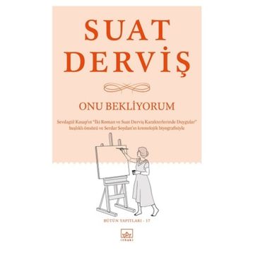 Onu Bekliyorum - Suat Derviş