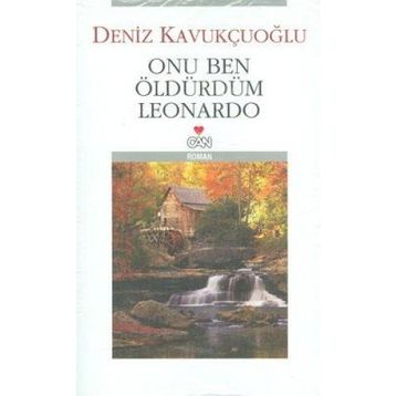 Onu Ben Öldürdüm Leonardo - Deniz Kavukçuoğlu